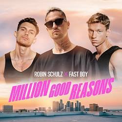 Robin Schulz, FAST BOY - Million Good Reasons